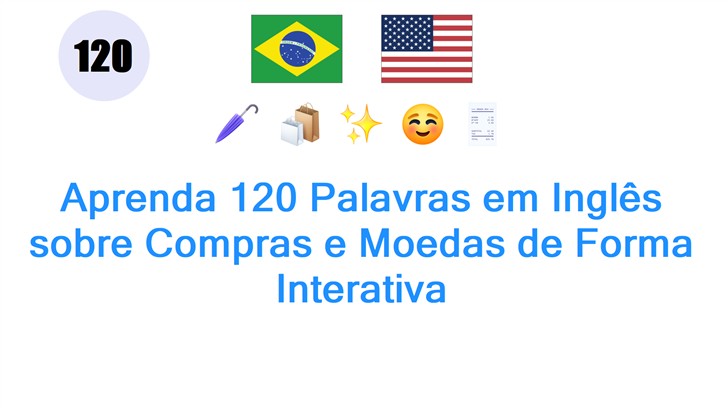 Aprenda 120 Palavras em Inglês sobre Compras e Moedas de Forma Interativa